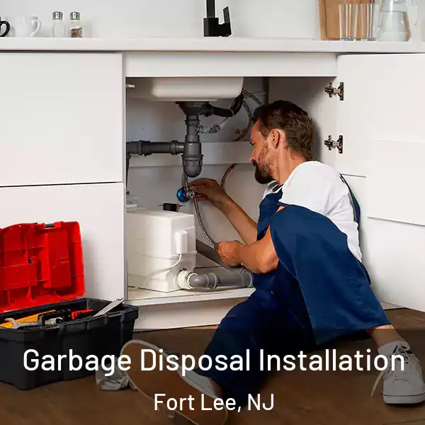  Garbage Disposal Installation Fort Lee, NJ