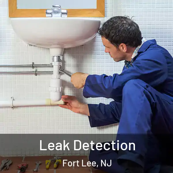  Leak Detection Fort Lee, NJ